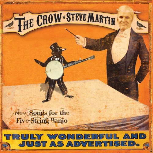Steve Martin & The Steep Canyon Rangers - The Crow: New Songs For The Five String Banjo [CD] [New CD]