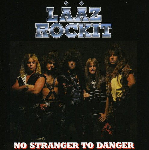 Laaz Rockit - No Stranger To Danger [Import] [New CD]