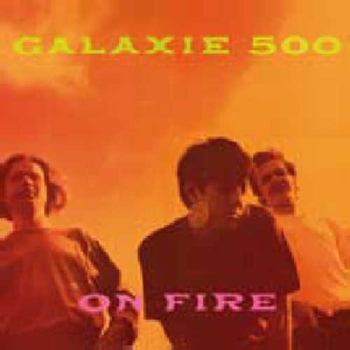 Galaxie 500 - On Fire [LP] [New Vinyl]