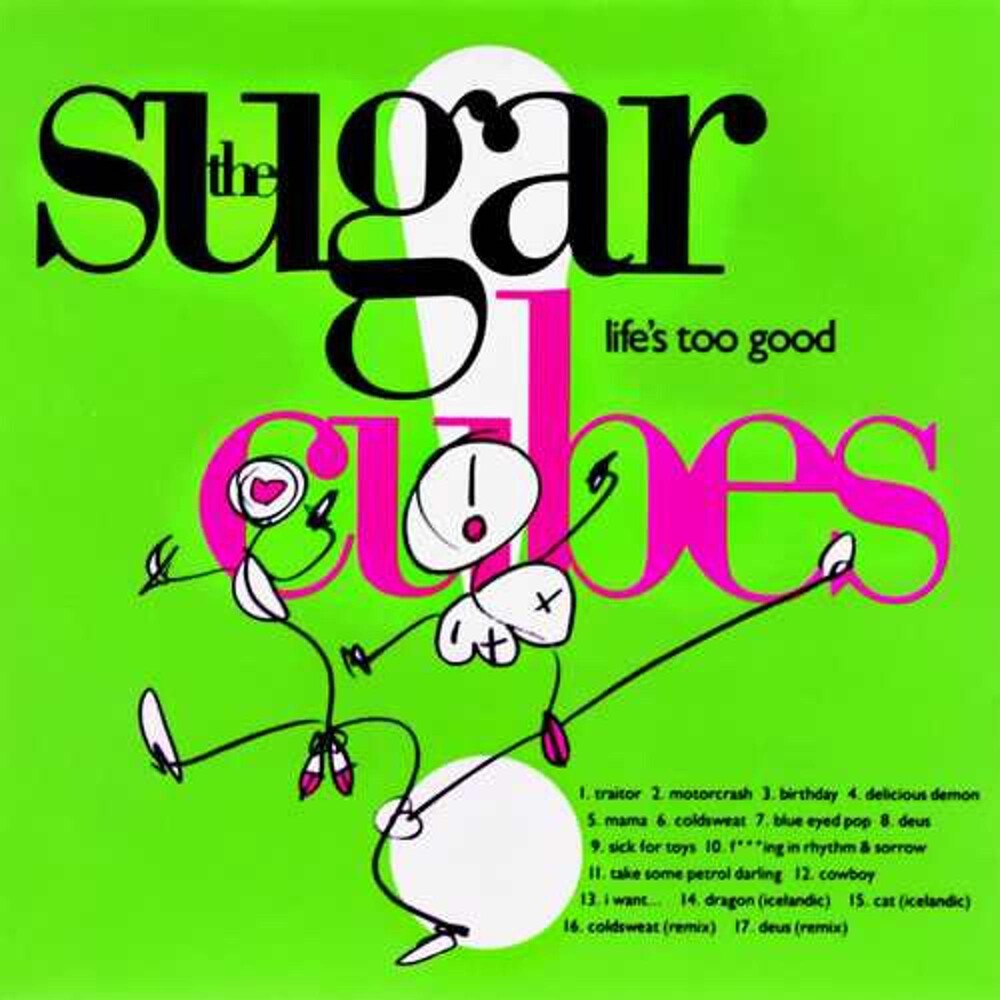 Sugarcubes - Lifes Too Good [CD]