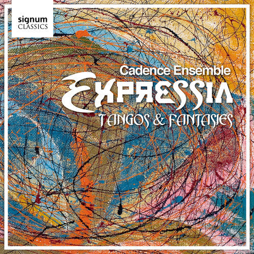 Cadence Ensemble - Expressia: Tangos & Fantasies Music CD