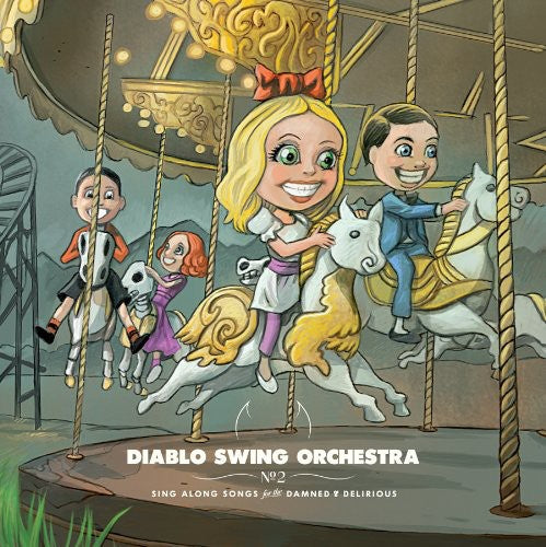 Diablo Swing Orchestra - Sing-along Songs For The Damned and Delirious [CD]