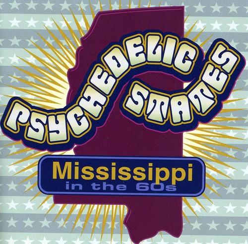 Psychedelic States-Mississippi In The 60s - Psychedelic States: Mississippi In The 60's Music CD
