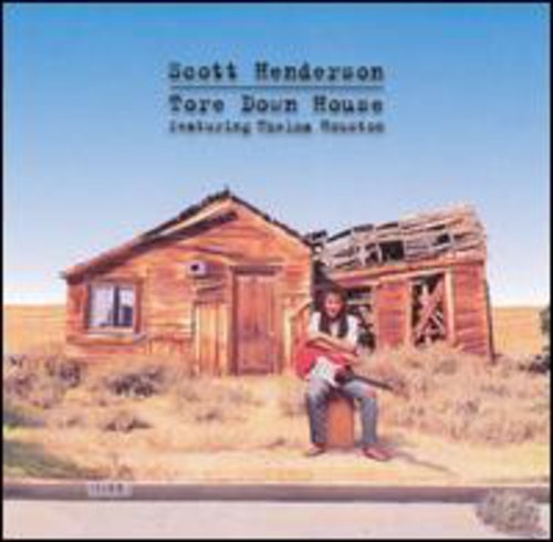 Scott Henderson - Tore Down House [CD]