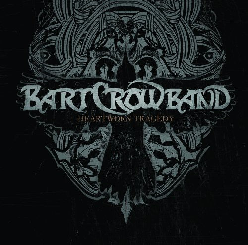 Bart Crow Band - Heartworn Tragedy Music CD