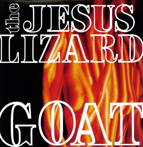 Jesus Lizard - Goat [Remastered] [Bonus Tracks] [Deluxe Edition] [New Vinyl]