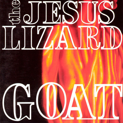 Jesus Lizard - Goat [Remastered] [Deluxe Edition] [Bonus Tracks] [Digipak] [New CD]