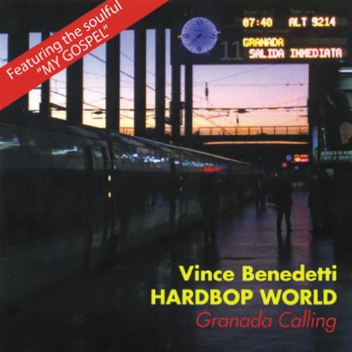 Vince Benedetti - Granada Calling Music CD