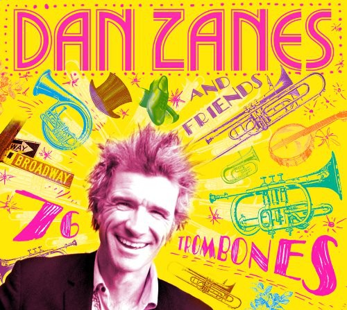 Dan Zanes & Friends - 76 Trombones [Digipak]