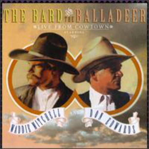 Mitchell/Edwards - Bard & the Balladeer: Live from Cowtown [CD]