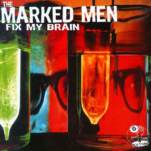 Marked Men - Fix My Brain [Reissue] [New Vinyl]