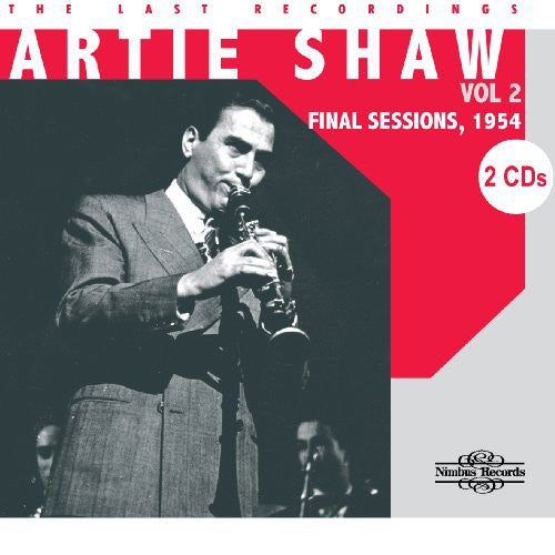 Artie Shaw - Last Recordings, Vol. 2: Final Sessions 1954 [2 CD]