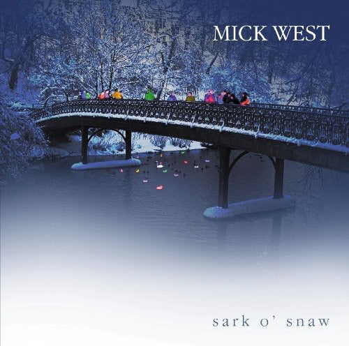 The Mick West Band - Sark O' Snow Music CD