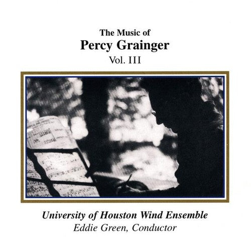 University Of Houston Wind Ensemble - Music of Percy Grainger Music CD