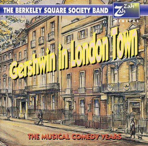 George Gershwin - Gershwin In London Town Music CD