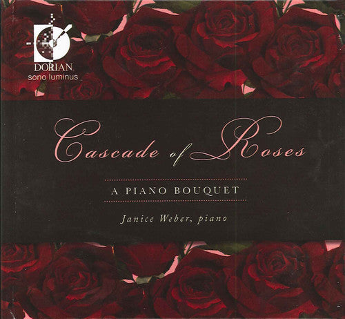 Janice Weber - Cascade of Roses: A Piano Boquet [CD]