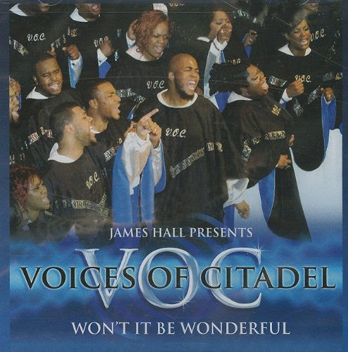 The Voices Of Citadel - Won't It Be Wonderful [CD]