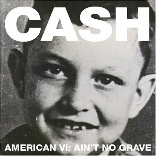 Johnny Cash - American VI: Ain't No Grave [VINYL] [New Vinyl]