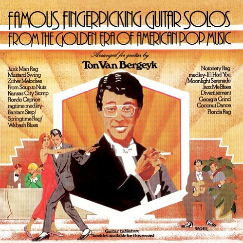 Van Ton Bergeyk - Famous Fingerpicking Guitar Solos From The Golden ERA Of American PopMusic [CD]