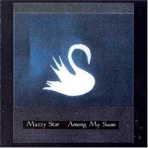 Mazzy Star - Among My Swan [CD] [New CD]