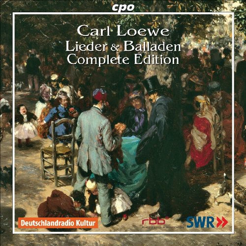 C. LOEWE - Lieder & Balladen: Complete Edition [CD]