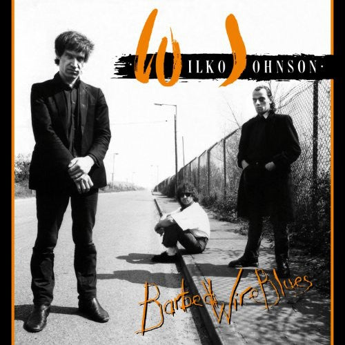 Wilko Johnson - Barbed Wire Blues [Import]