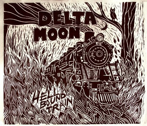 Delta Moon - Hellbound Train [CD]