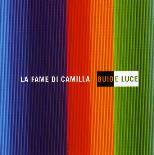 La Fame Di Camilla - Buio E Luce Music CD