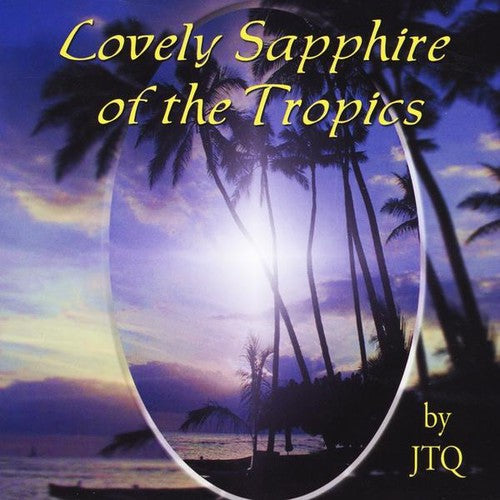 Jtq - Lovely Sapphire of the Tropics [CD]