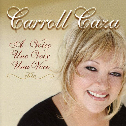 Carroll Caza - Voice Un Voix Una Voice Music CD