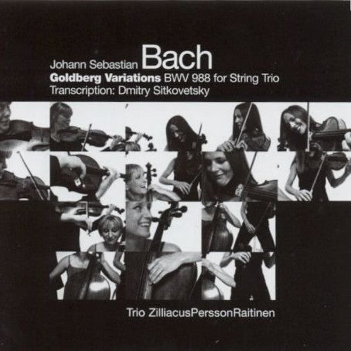 Trio ZilliacusPerssonRaitinen - Goldberg Variations BWV 988 for String Trio [CD]