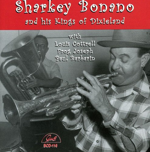 Sharkey Bonano - Sharkey Bonano and His Kings Of Dixieland Music CD