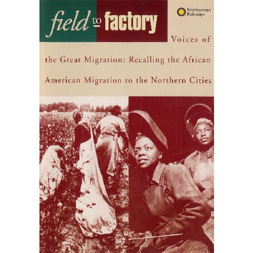Spencer Crew - Field to Factory - Voices of the Great Migration Music CD
