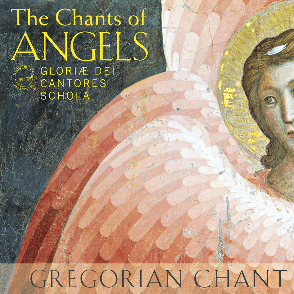 Gloriae Dei Cantores Schola - Chants of Angels [CD]