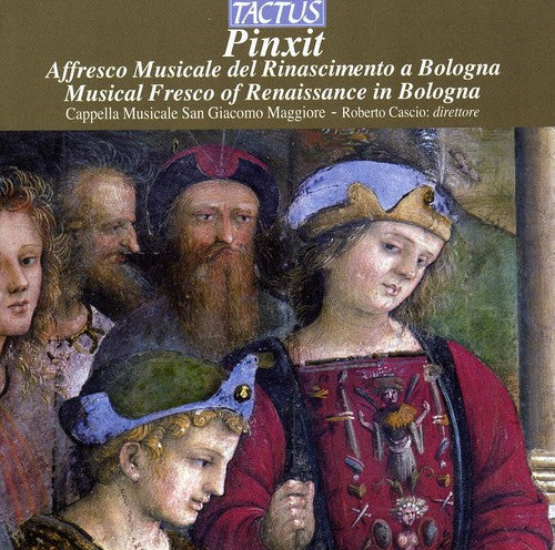 Roberto Cascio - Pinxit: Musical Fresco of Renaissance in Bologna Music CD