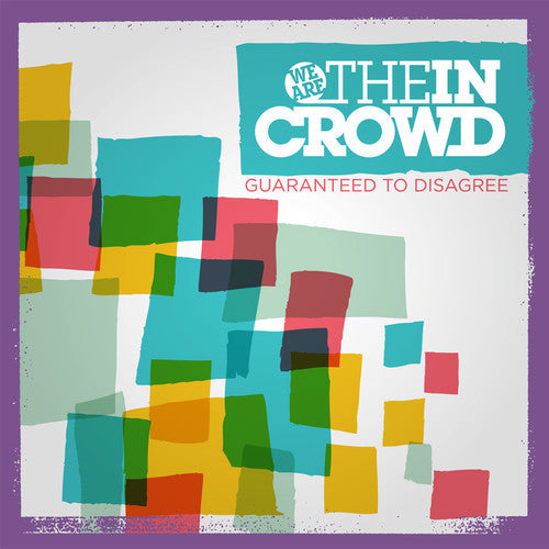 We Are The In Crowd - Guaranteed To Disagree Music CD