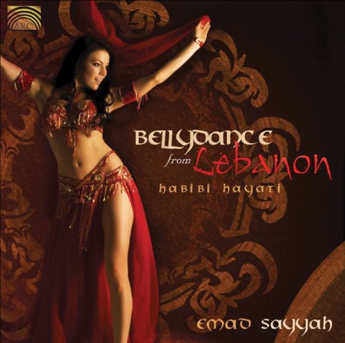 Emad Sayyah - Bellydance from Lebanon: Habibi Hayati [CD]