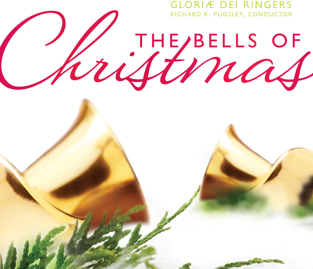 Pugsley/Gloriae Dei Ringers - Bells of Christmas [CD]