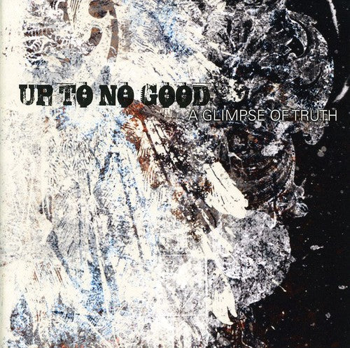 Up To No Good - Glimpse Of Truth [Import]