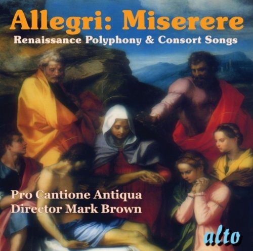 Pro Cantione Antiqua - Miserere Renaissance Polyphony & Part Songs [CD]