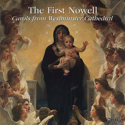 Westminster Cathedral Choir - First Nowell: Carols from Westminster Cathedr / Various [CD]