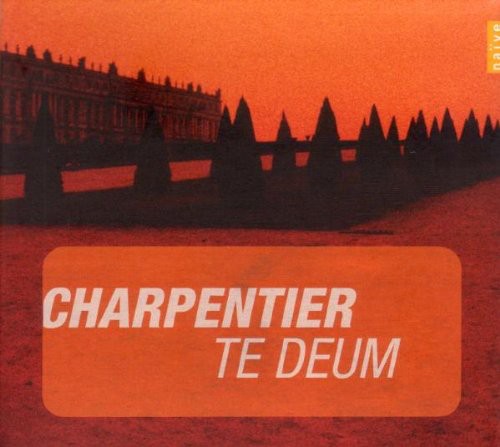 M. Charpentier - Te Deum [CD]