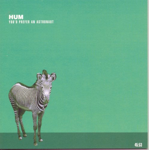 Hum - Youd Prefer An Astronaut [CD] [New]