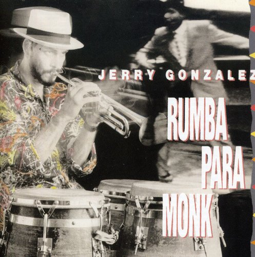 Jerry Gonzalez - Rumba Para Monk [CD] [New CD]