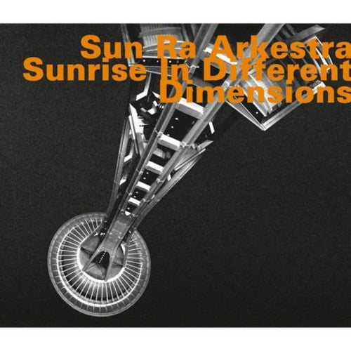 Sun Ra & His Arkestra - Sunrise In Different Dimensions [Import]