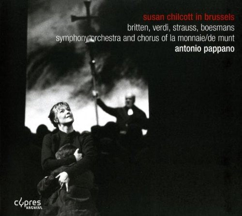Symphony Orchestra of la Monnaie and de Munt - Susan Chilcott in Brussels [CD]