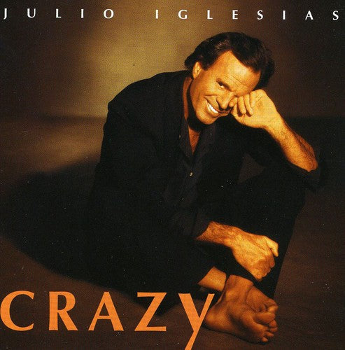 Julio Iglesias - Crazy [Import]