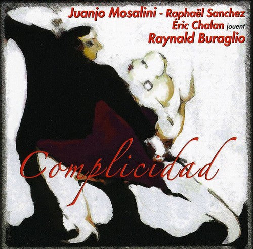 Juan Mosalini -Jose - Complicidad [CD]
