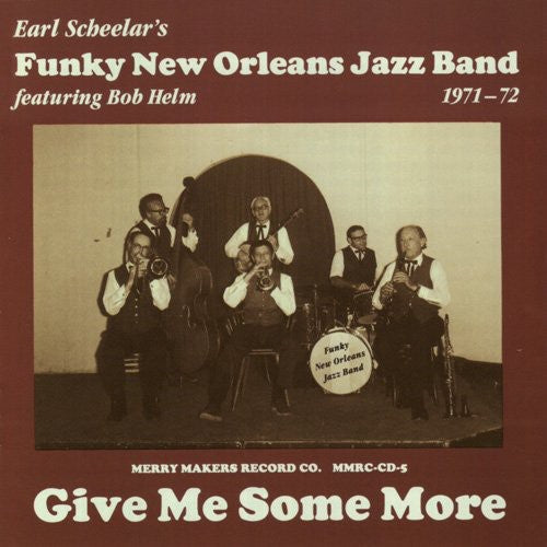 Earl Scheelar & Funky New Orleans Jazz Band - Earl Scheelar Funky New Orleans Jazz Band Music CD