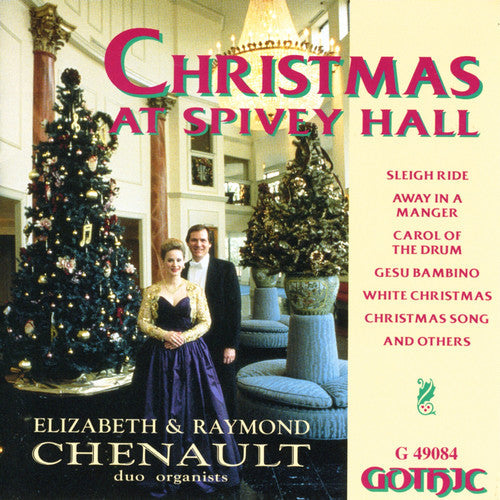 Elizabeth & Raymond Chenault - Christmas at Spivey Hall Music CD